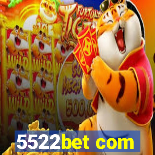 5522bet com